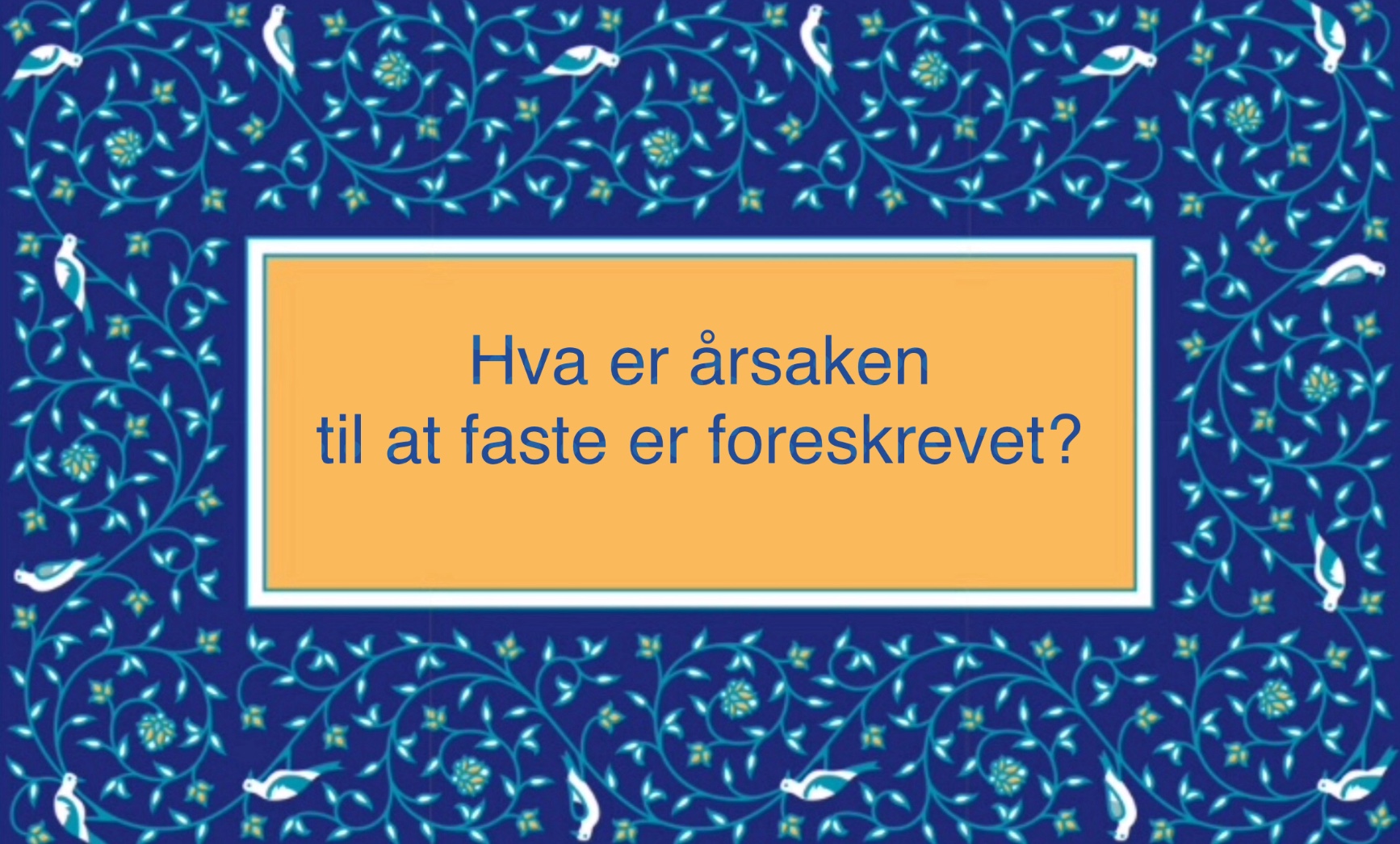 Hva er årsaken til at faste er foreskrevet?